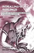 E-Book (epub) Rosalind's Siblings: Fiction and Poetry Celebrating Scientists of Marginalized Genders von Bogi Takacs