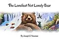 E-Book (epub) The Loneliest Not Lonely Bear von Joseph S. Newman