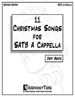 E-Book (epub) 11 Christmas Songs For SATB A Cappella: Second Edition von Jeff Bratz
