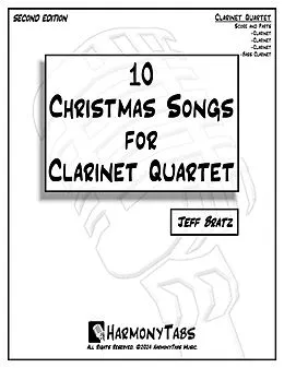 E-Book (epub) 10 Christmas Songs for Clarinet Quartet: Second Edition von Jeff Bratz