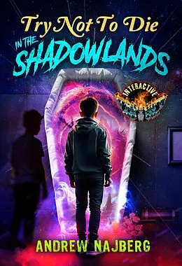 E-Book (epub) Try Not to Die in The Shadowlands von Andrew Najberg