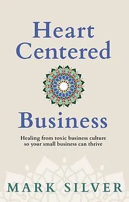 E-Book (epub) Heart-Centered Business von Mark Silver