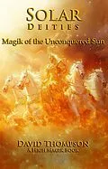 E-Book (epub) Solar Deities: Magik of the Unconquered Sun von David Thompson
