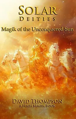 E-Book (epub) Solar Deities: Magik of the Unconquered Sun von David Thompson