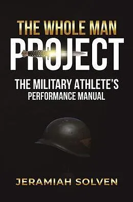 E-Book (epub) THE WHOLE MAN PROJECT von Jeramiah Solven