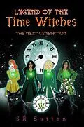 E-Book (epub) Legend of the Time Witches von Sutton
