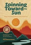 E-Book (epub) Spinning Toward the Sun von Nora Shalaway Carpenter, Sean Petrie, Erin Entrada Kelly