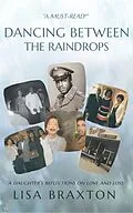 E-Book (epub) Dancing Between The Raindrops von Lisa Braxton