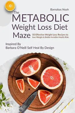 E-Book (epub) The Metabolic Weight Loss Diet Maze von Barnabas Noah