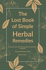eBook (epub) The Lost Book of Simple Herbal Remedies de Blossom Davis
