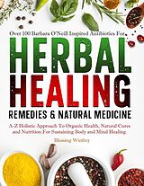 eBook (epub) Barbara O'Neill Herbal Healing Remedies &amp; Natural Medicine de Blessing Winfrey