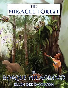 E-Book (epub) The Miracle Forest: A True Story von Ellen Dee Davidson