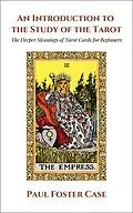 E-Book (epub) An Introduction to the Study of The Tarot von Paul Foster Case
