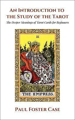 E-Book (epub) An Introduction to the Study of The Tarot von Paul Foster Case