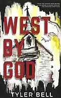 E-Book (epub) West By God von Tyler Bell