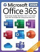 Couverture cartonnée Microsoft Office 365 For Beginners de Leonard J Ledger