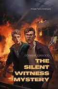 E-Book (epub) The Silent Witness Mystery (Case Twins Adventure, #2) von Dorian Rockwood