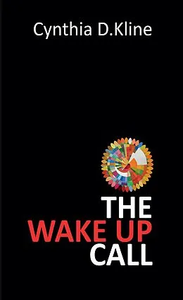 E-Book (epub) The Wake Up Call von Cynthia D. Kline