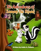 eBook (epub) The Adventures of Sammy the Skunk de Adele A. Roberts