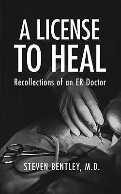 E-Book (epub) A License to Heal von Steven Bentley