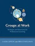 E-Book (epub) Groups at Work von Laura Lipton, Bruce Wellman