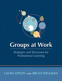 E-Book (epub) Groups at Work von Laura Lipton, Bruce Wellman