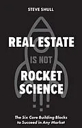 E-Book (epub) Real Estate Is Not Rocket Science von Steve Shull