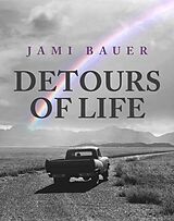 eBook (epub) Detours of Life de Jami Bauer