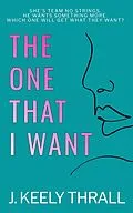 E-Book (epub) One That I Want von J. Keely Thrall