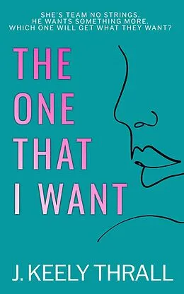 E-Book (epub) One That I Want von J. Keely Thrall