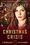 E-Book (epub) Christmas Crisis (Finnegan First Responders, #9) von Laura Scott
