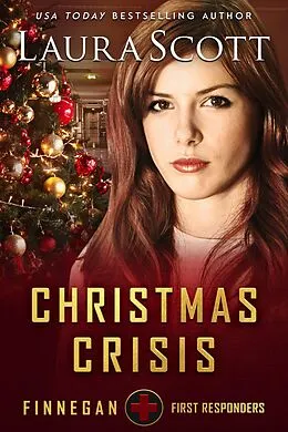 E-Book (epub) Christmas Crisis (Finnegan First Responders, #9) von Laura Scott