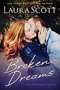 E-Book (epub) Broken Dreams (Monroe Family, #1) von Laura Scott