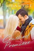 E-Book (epub) Crushed Promises (Monroe Family, #2) von Laura Scott