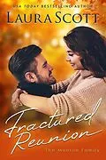 E-Book (epub) Fractured Reunion (Monroe Family, #5) von Laura Scott