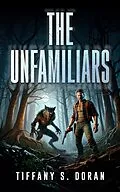 E-Book (epub) The Unfamiliars von Tiffany S. Doran