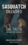 E-Book (epub) Sasquatch Unleashed von Brian King-Sharp