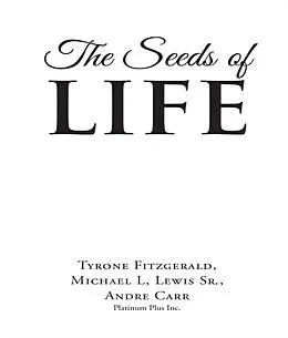 E-Book (epub) The Seeds of Life von Tyrone Fitzgerald, Michael Lewis, Andre Carr