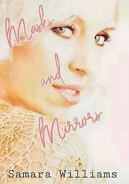 E-Book (epub) Masks and Mirrors von Samara Williams