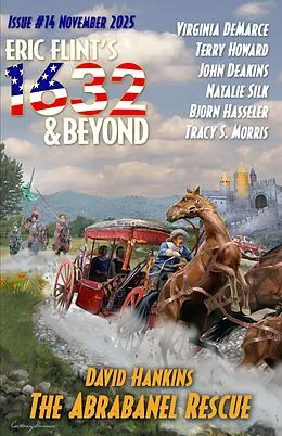 E-Book (epub) Eric Flint's 1632 & Beyond Issue #14 von And Beyond, Virginia Demarce, David Hankins
