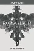 Kartonierter Einband The Rorschach God Study Guide von Matthew Hester