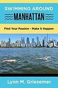 E-Book (epub) Swimming Around Manhattan von Lynn M Griesemer