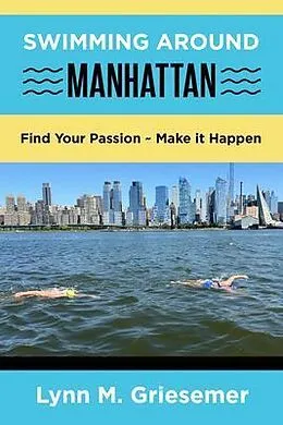 E-Book (epub) Swimming Around Manhattan von Lynn M Griesemer