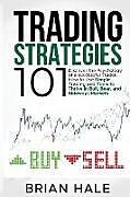 Couverture cartonnée Trading Strategies 101 de Brian Hale