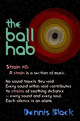 E-Book (epub) The Ball Hab (Strains, #0) von Dennis Black