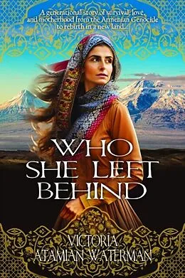 E-Book (epub) Who She Left Behind von Victoria Atamian Waterman, Historium Press