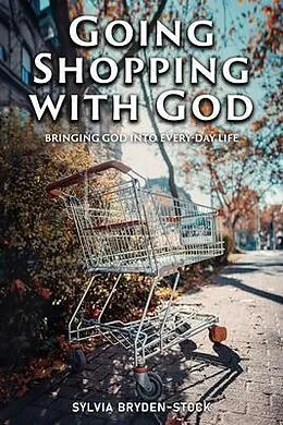 E-Book (epub) Going Shopping with God von Sylvia Bryden-Stock