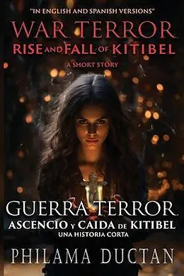 E-Book (epub) War, Terror, Rise and Fall of Kitibel von Philama Ductan