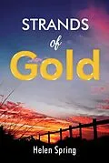 E-Book (epub) Strands of Gold von Helen Spring