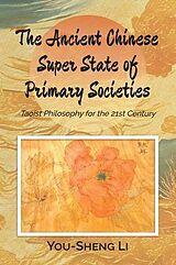 E-Book (epub) The Ancient Chinese Super State of Primary Societies von You-Sheng Li